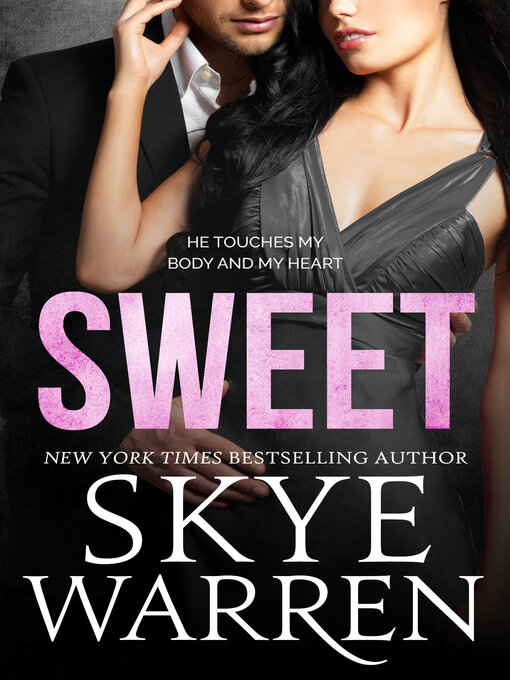 Title details for Sweet by Skye Warren - Available